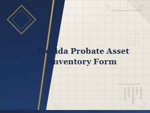 Florida Probate Asset Inventory Form Guide